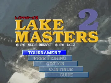 Lake Masters 2 - Bass Fishing in Japan (JP) screen shot title